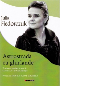 Astrostrada cu ghirlande. Antologie de versuri