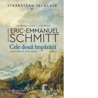Cele doua imparatii. Strabatand secolele, volumul V [Precomanda]