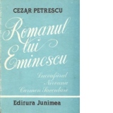 Romanul lui Eminescu - Luceafarul. Nirvana. Carmen Saeculare