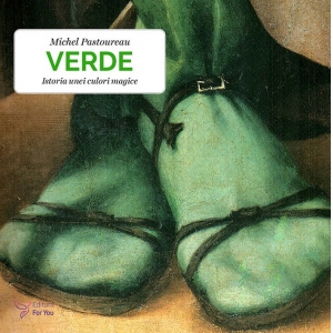 Verde. Istoria unei culori magice