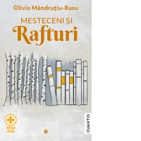 Mesteceni si rafturi (Trilogia catara, Partea 1)