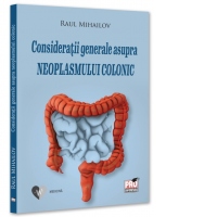 Consideratii generale asupra neoplasmului colonic
