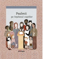 Psalmii pe intelesul copiilor
