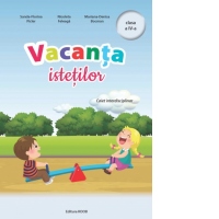 Vacanta istetilor. Caiet interdisciplinar, clasa a IV-a