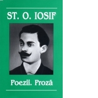 Poezii si proza (Stefan Octavian Iosif)