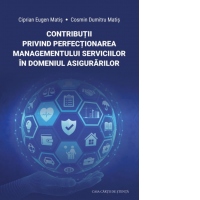 Contributii privind perfectionarea managementului serviciilor in domeniul asigurarilor