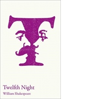 Twelfth Night : GCSE 9-1 and A-Level Set Text Student Edition