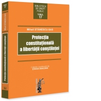 Protectia constitutionala a libertatii constiintei