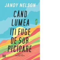 Cand lumea iti fuge de sub picioare