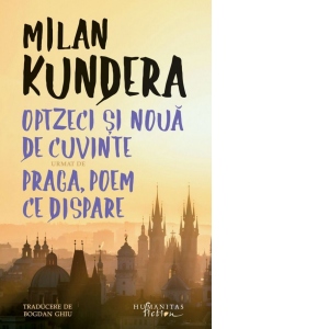 Optzeci si noua de cuvinte. Praga, poem ce dispare