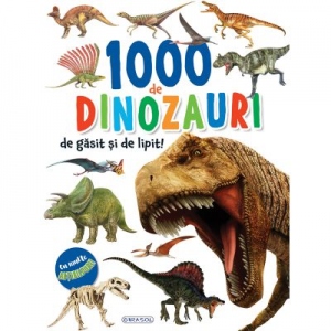 1000 de dinozauri de gasit si lipit