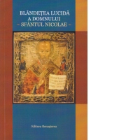 Blandetea lucida a Domnului. Sfantul Nicolae