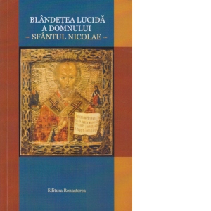 Blandetea lucida a Domnului. Sfantul Nicolae