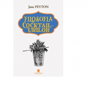 Filosofia Cocktailurilor