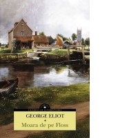 Moara de pe Floss [Precomanda]