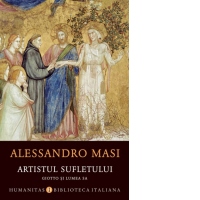 Artistul sufletului. Giotto si lumea sa