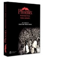 Phoenix. Povestea fara cuvinte