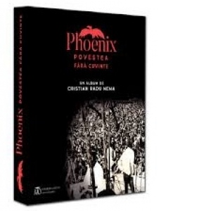 Phoenix. Povestea fara cuvinte