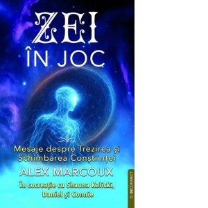 Zei in joc. Mesaje despre trezirea si schimbarea constiintei
