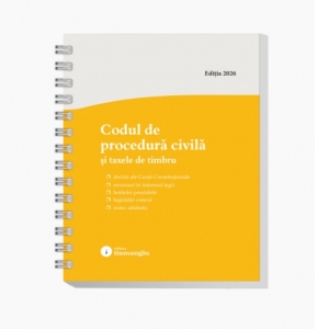 Codul de procedura civila si taxele de timbru. Actualizat la 15 mai 2026, spiralat