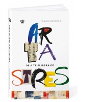 Arta de a te elibera de stres