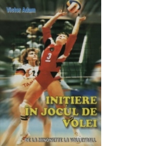 Initiere in jocul de volei - de la Minonette la Volleyball