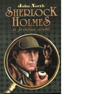 Sherlock Holmes si printesa araba
