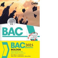 Bacalaureat 2025. Biologie. Notiuni teoretice si teste pentru clasele a IX-a si a X-a