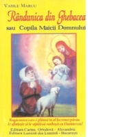 Randunica din Ghebacea sau Copila Maicii Domnului