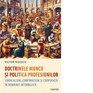 Doctrinele muncii si politica profesiunilor