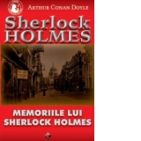 MEMORIILE LUI SHERLOCK HOLMES