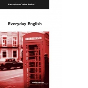 Everyday English - manual adresat studentilor din sistemul de invatamint la distanta