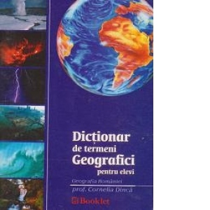 Dictionar de termeni geografici pentru elevi - Geografia Romaniei