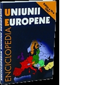 Enciclopedia Uniunii Europene. Editia a III-a