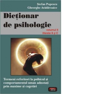 Dictionar de psihologie vol. 2 (literele B si C)