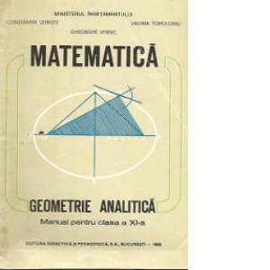 Matematica - Geometrie analitica. Manual cls. a XI-a