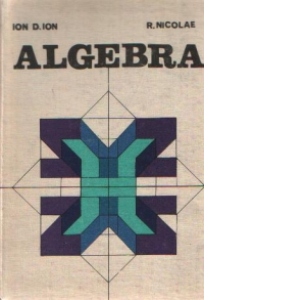 Algebra, Editia a III-a revizuita si completata