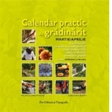 Calendar practic de gradinarit MARTIE - APRILIE