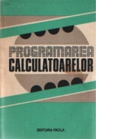 Programarea calculatoarelor - Studii si aplicatii