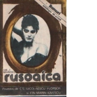 Rusoaica. Bordeiul de pe Nistru al locotenentului Ragaiac. Si povestiri de C.S. Nicolaescu Plopsor si Ion Marin Iovescu