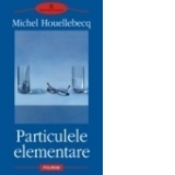 Particulele elementare (editia a doua revazuta)
