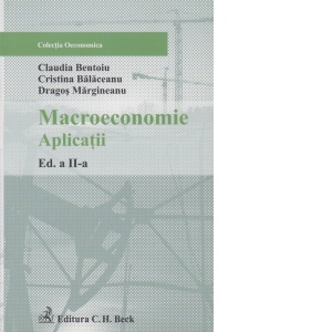 Macroeconomie. Aplicatii. Editia 2