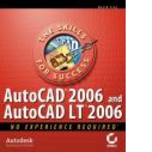 AutoCAD 2006 and AutoCAD LT 2006 : No Experience Required (Paperback)