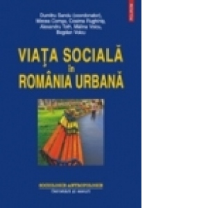 Viata sociala in Romania urbana