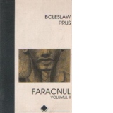 FARAONUL, Volumele I si II