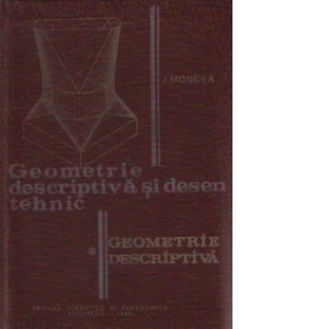 Geometrie descriptiva si desen tehnic, Partea intai - Geometrie descriptiva