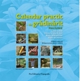 Calendar practic de gradinarit mai - iunie (lucrarile lunii, ghivece si vase de flori, bazele gradinaritului, plante de interior)