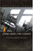 Lumina mintii prin credinta - Cum sa reusesti la examene