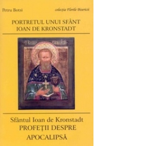 Portretul unui sfant- Sfantul Ioan de Kronstadt