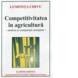 Competitivitatea in agricultura - analize si comparatii europene